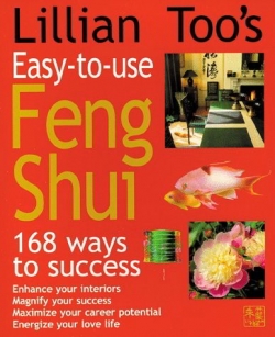 Lillian Too's 168 Feng Shui Ways to Success