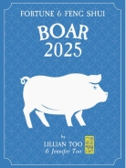 Boar - Lillian Too & Jennifer Too Fortune & Feng Shui 2025