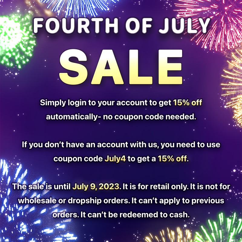July 4  - 15% Off! Coupon Code July4